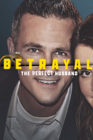 Betrayal : Le mari parfait